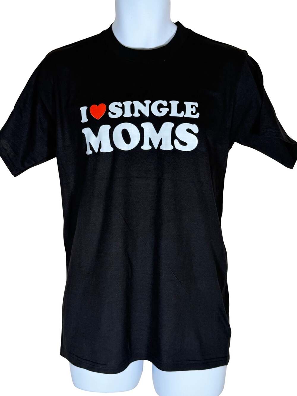 Funny! I Love Single Moms Heart Graphic Tee